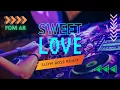 Download Lagu DJ- SWEET LOVE X STEREO LOVE [remix] campuaran lindu_
