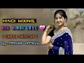 Lagu HINDI MIXING |● ALL HINDI LOVE 💗 ●| ( GARBA NONSTOP )-DJ PRIYANK OFFICIAL