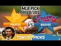 Pittsburgh Pirates vs Atlanta Braves Pick 25 MLB Pick Prediction