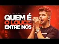 QUEM É O LOUCO ENTRE NÓS - NADSON O FERINHA