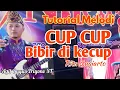 Download Lagu Tutorial Melodi CUP CUP BIBIR DI KECUP Rita Sugiarto