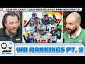 2024 NFL Draft Class Wide Receiver Rankings PART II PFF NFL Show