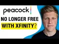 Is Peacock No Longer Free With Xfinity 2026