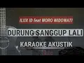 Download Lagu Durung Sanggup Lali - Ilux Id feat Woro Widowati - Karaoke Akustik