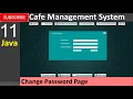 11 Cafe Management System in java - Change Password Page JFrame Mysql Database Netbeans IDE