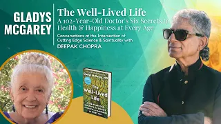 The Well-Lived Life: A 102-Year-Old Doctor's Six Secrets to Health & Happiness at Every Age