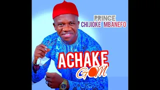 chijioke mbanefo achake gom