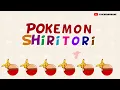 Pokemon Shiritori (Full Size Ver.) - Anime Pokemon