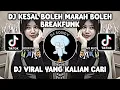 Download Lagu DJ KESAL BOLEH MARAH BOLEH BREAKFUNK JANGAN LUPA BAHAGIA BY FD[ZF] SOUND iya iya japh VIRAL TIKTOK