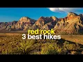 Red Rock Canyon Las Vegas Top 3 Hikes