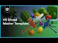 VR Slice Master Template Unity Unity Asset Store