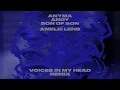 Anyma, Argy, Son Of Son - Voices in My Head (Amelie Lens Remix)