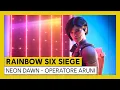 Video di Tom Clancy’s Rainbow Six Siege – Operation Neon Dawn - Operator Aruni