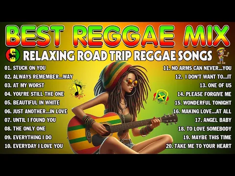 Download MP3 REGGAE MIX 2024💓RELAXING ROAD TRIP REGGAE SONGS🍿NEW REGGAE MIX 2024