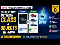 Class vs Object in Java Difference Between Class and Objects Explained Episode 8