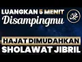 Download Lagu Sholawat Jibril: Amalan Ringan, Rezeki Melimpah