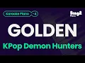 Lagu KPop Demon Hunters  - Golden (Even Lower Key) Piano Karaoke