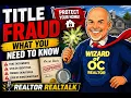 TITLE FRAUD What You Need to Know REALTOR REALTALK