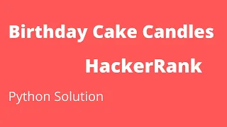 Birt ay Cake Candles HackerRank Python Solution
