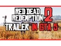 Video di Red Dead Redemption 2 Trailer REMAKE in GTA 5