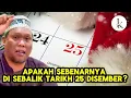 Lagu APAKAH SEBENARNYA DI SEBALIK TARIKH 25 DISEMBER? - Ustaz Auni