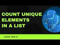 Code 3 Count Unique Elements in a List in Python in two ways 365 Days of Code