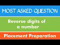 Reverse the digits of number Asked in Wipro Problem - 1 C Java Python The Coding Bytes