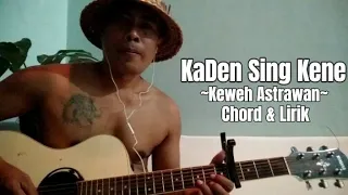 Download KaDen Sing Kene - Keweh Astrawan @gedesupra - Tutorial Chord Asli Cafo Pret 4. MP3