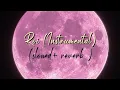 Download Lagu roi - Instrumental (perfectly slowed+ reverb) 