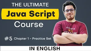 JavaScript Chapter 1 - Practice Set Ultimate JavaScript Course