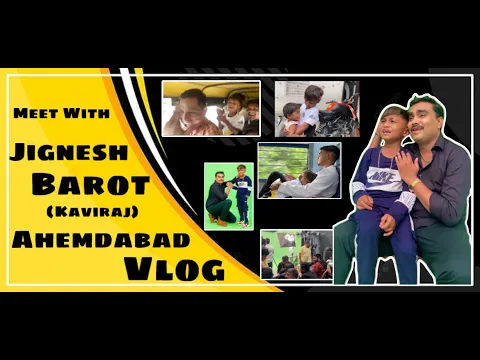 Meet With Jignesh Barot (Kaviraj) ? ||Ahmedabad VLog|| Tappu Parmar Vlog #tappuparmar #explore #vlog