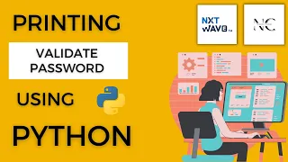 Printing Validate Password in Python Coding Practice - 2B NextWave CCBP4 0