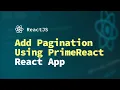 Quickly Add Pagination with PrimeReact Paginator ReactJS
