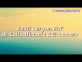 BAKIT GANYAN KA BY: CHITO MIRANDA & GRACENOTE(LYRICS)