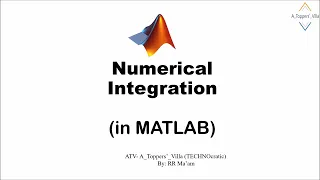 Integration in MATLAB Single and Double Integrals with upper and lower limits Team ATV RR