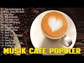 Lagu Akustik Cafe Santai 2023 Full Album | Akustik Lagu Indonesia | Musik Cafe Enak Didengar Buat Santai