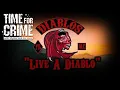 Diablos Cocaine and Murder - Time for Crime with Shyster and The Hack