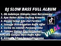 Download Lagu DJ SLOW BASS FULL ALBUM || OH INDAHNYA HIDUPKU SAAT BERSAMAMU SLOW BASS TERBARU 2022