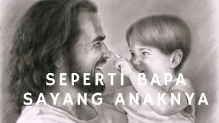 seperti bapa sayang anaknya video lirik 