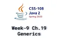 Week 09 Lecture Chapter 19 Generics