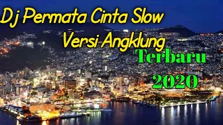 Download DJ SLOW PERMATA CINTA VERSI  ANGKLUNG TERBARU 2020 MP3