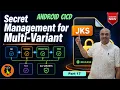 Master Secret Management for Multi-Variant Android Builds Android CICD - 17