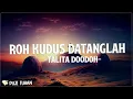 Download Lagu Roh Kudus Datanglah - Talita Doodoh (Lirik) Lagu Rohani Kristen Terbaru 2024