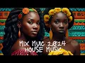 MIX HOUSE MUSIC 2024 / LATIN HOUSE