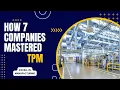 How 7 Companies Mastered TPM Total Productive Maintenance