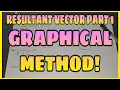 Resultant Vector Part 1 Graphical Method TAGALOG-ENGLISH