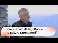 Download Lagu Ciwan Haco dê biçe Rojava û Bakurê Kurdistanê❓