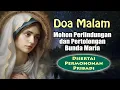 Lagu Mohon Perlindungan dan Pertolongan Bunda Maria ( Disertai Permohonan Pribadi ) | Doa Malam Katolik