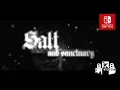Video di Salt and Sanctuary Nintendo Switch Announcement Trailer