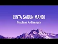 Download Lagu Maulana Ardiansyah - Cinta Sabun Mandi (Live Ska Reggae) (Lirik)